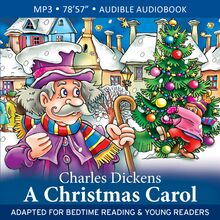 A Christmas Carol : Adapted for Bedtime Reading & Young Readers