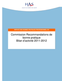 Commission Recommandations de Bonne Pratique - Bilan d activité CRBP 2011 2012