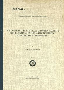 THE INVERTED STATISTICAL CHOPPER FACILITY FOR ELASTIC AND INELASTIC NEUTRON SCATTERING EXPERIMENTS