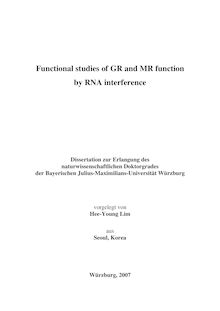 Functional studies of GR and MR function by RNA interference [Elektronische Ressource] / vorgelegt von Hee-Young Lim