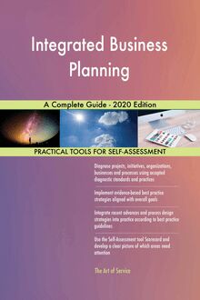 Integrated Business Planning A Complete Guide - 2020 Edition