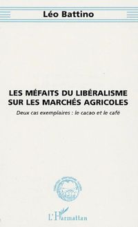 Les méfaits du libéralisme sur les marchés agricoles