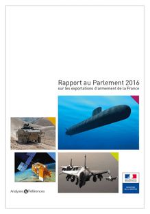 Rapport au Parlement sur les exportations d’armement 2016 - explosions des ventes