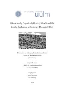 Hierarchically organized (hybrid) silica monoliths for the application as stationary phases in HPLC [Elektronische Ressource] / vorgelegt von Sarah Hartmann