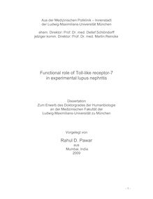 Functional role of Toll-like receptor-7 in experimental lupus nephritis [Elektronische Ressource] / vorgelegt von Rahul D. Pawar