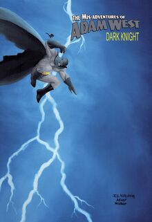 Mis-Adventures of Adam West: Dark Night: Trade Paperback