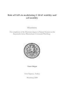 Role of IAPs in modulating C-RAF stability and cell motility [Elektronische Ressource] / Taner Dogan