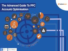 The_Advanced_Guide_To_PPC_Account_Optimisation
