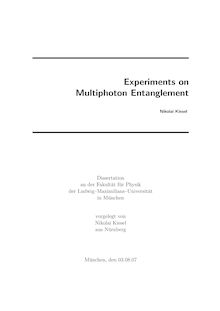 Experiments on multiphoton entanglement [Elektronische Ressource] / vorgelegt von Nikolai Kiesel