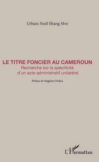 Le titre foncier au Cameroun