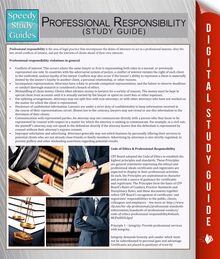 Professional Responsibility (Speedy Study Guide)
