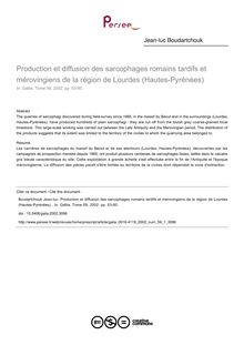 Production et diffusion des sarcophages romains tardifs et mérovingiens de la région de Lourdes (Hautes-Pyrénées)  - article ; n°1 ; vol.59, pg 53-60