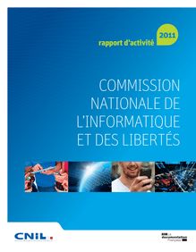 Rapport d activité 2011 de la Commission nationale de l informatique et des libertés