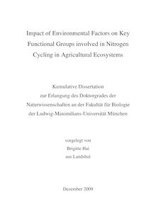 Impact of environmental factors on key functional groups involved in nitrogen cycling in agricultural ecosystems [Elektronische Ressource] / vorgelegt von Brigitte Hai