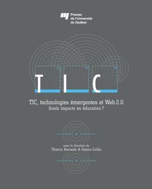 TIC, technologies émergentes et Web 2.0 : Quels impacts en éducation?