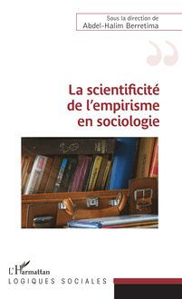 La scientificité de l empirisme en sociologie