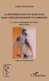 La Représentation du sujet noir dans l historiographie colombienne