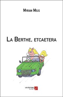 La Berthe, etcaetera