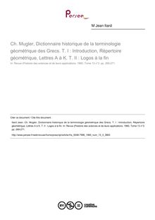 Ch. Mugler, Dictionnaire historique de la terminologie géométrique des Grecs. T. I : Introduction, Répertoire géométrique, Lettres A à K. T. II : Logos à la fin  ; n°3 ; vol.13, pg 269-271