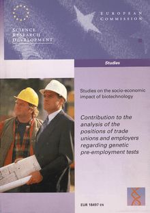 Contribution to the analysis of the positions of trade unions and employers regarding genetic pre-employment tests