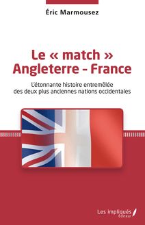 Le « match » Angleterre - France