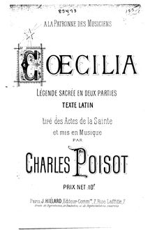 Partition complète, Cæcilia, Légende sacrée en deux parties, Poisot, Charles