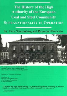 The History of the High Authority of the European Coal and Steel Community