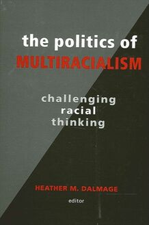 The Politics of Multiracialism