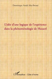 L idée d une logique de l expérience dans la phénoménologie de Husserl