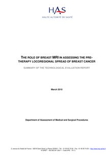Place de l’IRM Mammaire dans le bilan d’extension locorégional préthérapeutique du cancer du sein - Rapport d évaluation - Place of Breast MRI in the pre-treatment locoregional spread assessment of breast cancer - Summary