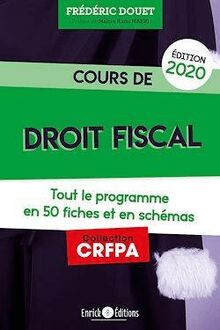 Cours de droit fiscal (édition 2020) - Tout le programme en 50 fiches et schémas