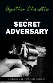 The Secret Adversary (Tommy & Tuppence, Book 1) (Tommy and Tuppence Series)