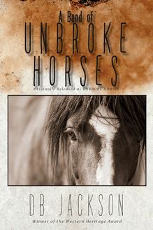 A Band of Unbroke Horses