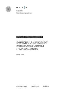 Enhanced SLA management in the high performance computing domain [Elektronische Ressource] / vorgelegt von Bastian Koller