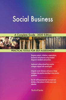 Social Business A Complete Guide - 2020 Edition