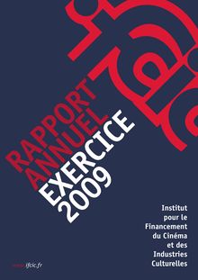 Rapport annuel 2009 - Institut pour le Financement du Cinéma et ...