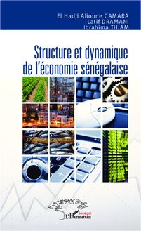 Structure et dynamique de l économie sénégalaise