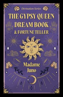 The Gypsy Queen Dream Book and Fortune Teller (Divination Series)