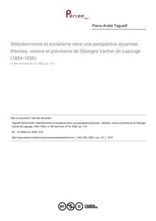 Sélectionnisme et socialisme dans une perspective aryaniste : théories, visions et prévisions de Georges Vacher de Lapouge (1854-1936) - article ; n°1 ; vol.18, pg 7-51