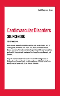 Cardiovascular Disorders Sourcebook, 7th Ed.