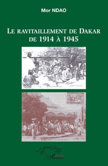 Le ravitaillement de Dakar de 1914 à 1945