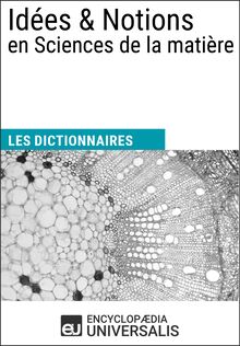 Dictionnaire des Idées & Notions en Sciences de la matière