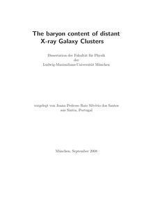 The baryon content of distant X-ray galaxy clusters [Elektronische Ressource] / vorgelegt von Joana Pedroso Raio Silvério dos Santos