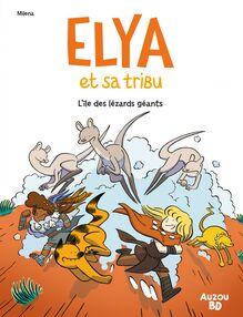 Elya - Tome 3 - L île des lézards géants