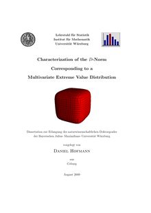 Characterization of the D-norm corresponding to a multivariate extreme value distribution [Elektronische Ressource] / vorgelegt von Daniel Hofmann