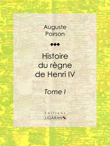 Histoire du règne de Henri IV