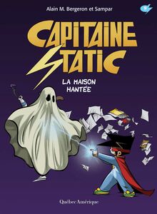 Capitaine Static 9 - La Maison hantée