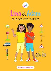 Lina & Adam- La sécurité routière