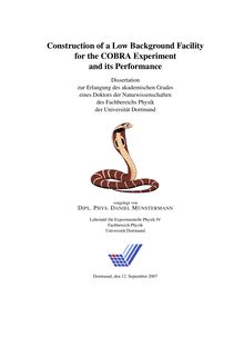 Construction of a low background facility for the COBRA experiment and its performance [Elektronische Ressource] / vorgelegt von Daniel Münstermann