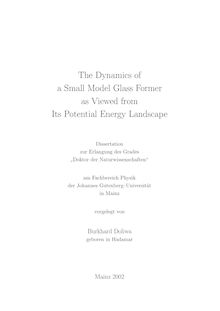 The dynamics of a small model glass former as viewed from its potential energy landscape [Elektronische Ressource] / vorgelegt von Burkhard Doliwa
